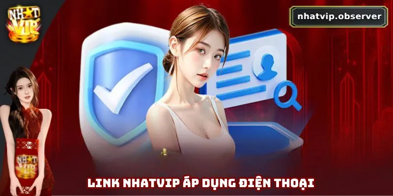 NHATVIP DMT - Link Trang Chủ NHATVIP Chính Thức Tại Việt Nam 7 Đường dẫn chính thức đến trang web cho điện thoại di động tiện lợi